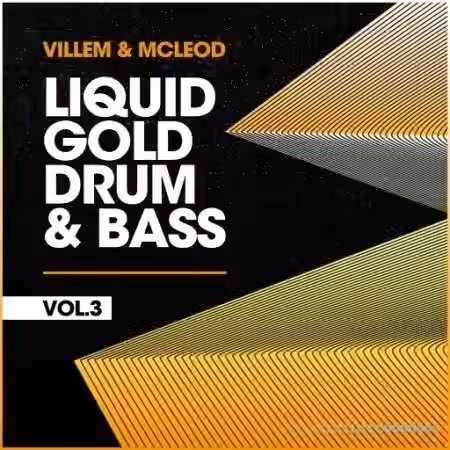 Villem & McLeod Samples & Sounds Liquid Gold Drum & Bass VOL 3 [WAV] - Sample Pack Artwork