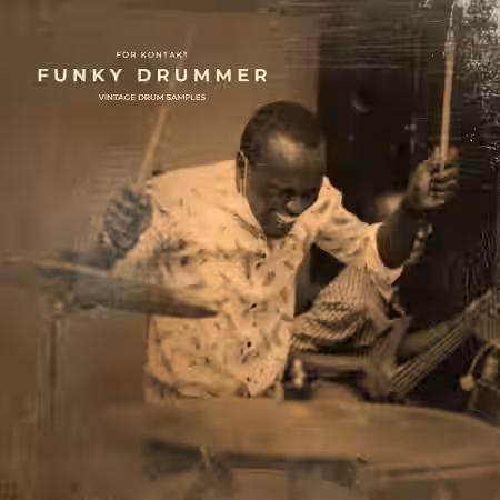 Vintage Drum Samples Funky Drummer! [KONTAKT, WAV, MiDi] - Sample Pack Artwork