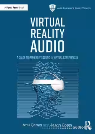 Virtual Reality Audio: A Guide to Immersive Sound in Virtual Experiences - Sample Pack Artwork