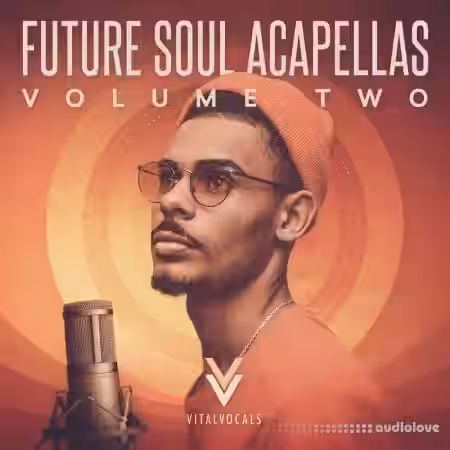 Vital Vocals Future Soul Acapellas 2 [WAV] - Sample Pack Artwork