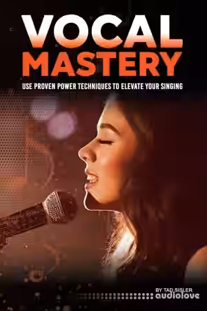 Vocal Mastery: Use Proven Power Techniques to Elevate Your Singing - Sample Pack Artwork