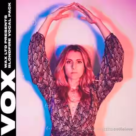 VOX Wax LTD Presents Blondfire Vocal Pack [WAV] - Sample Pack Artwork