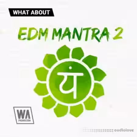 W.A. Production What About: EDM Mantra 2 [WAV] - Sample Pack Artwork