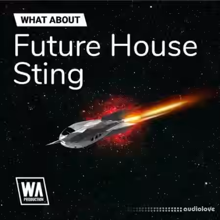W. A. Production What About: Future House Sting [WAV] - Sample Pack Artwork