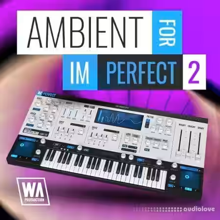 WA Production Ambient For ImPerfect v2 [Synth Presets] - Sample Pack Artwork