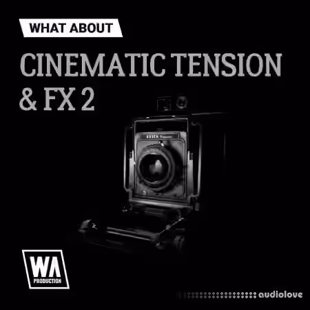 WA Production Cinematic Tension and FX 2 [WAV, MiDi, Synth Presets] - Sample Pack Artwork