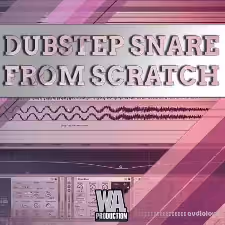 WA Production Dubstep Snare From Scratch [TUTORiAL] - Sample Pack Artwork