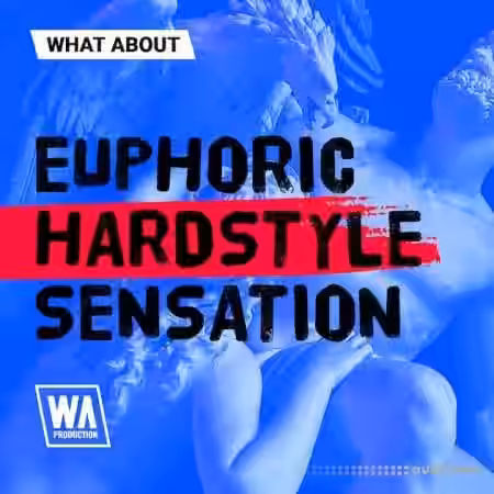 WA Production Euphoric Hardstyle Sensation [WAV, MiDi] - Sample Pack Artwork