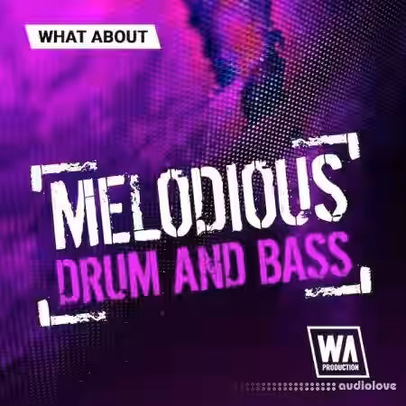 WA Production Melodious Drum and Bass [WAV, MiDi, Synth Presets, DAW Templates] - Sample Pack Artwork