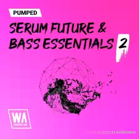WA Production Pumped Serum Future Bass House Essentials 2 [Synth Presets] - Sample Pack Artwork