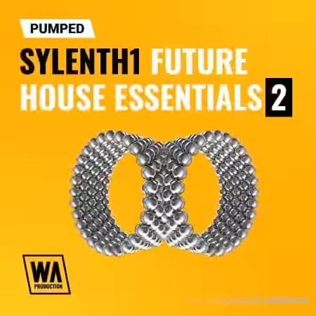 WA Production Pumped Sylenth1 Future House Essentials 2 [Synth Presets] - Sample Pack Artwork