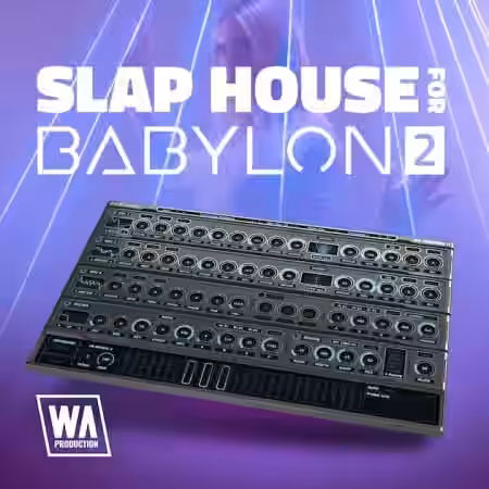 WA Production Slap House For Babylon 2 [Synth Presets] - Sample Pack Artwork