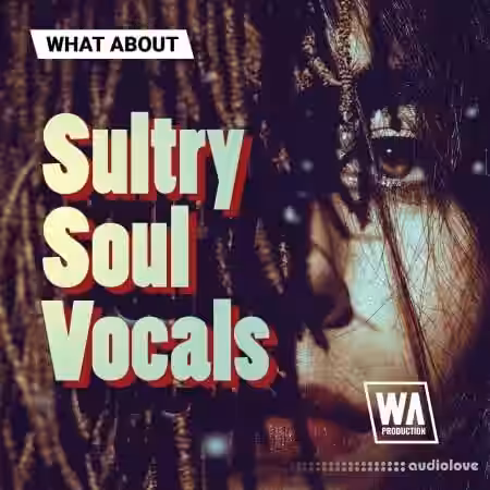 WA Production Sultry Soul Vocals [WAV, MiDi, Synth Presets] - Sample Pack Artwork