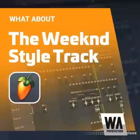 WA Production The Weeknd Style Track [TUTORiAL] - Sample Pack Artwork