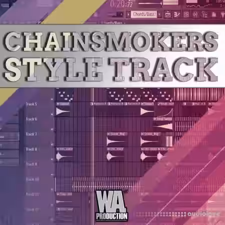 WA Production Track From Scratch The Chainsmokers Style [TUTORiAL] - Sample Pack Artwork
