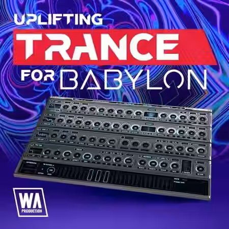 WA Production Uplifting Trance For Babylon [Synth Presets] - Sample Pack Artwork