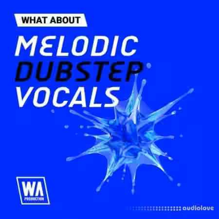 WA Production What About Melodic Dubstep Vocals [WAV] - Sample Pack Artwork