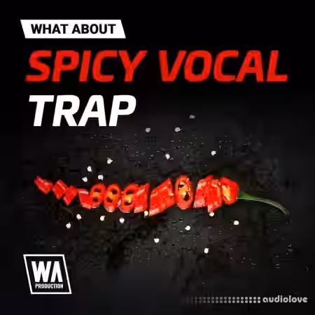 WA Production What About Spicy Vocal Trap [WAV, MiDi, Synth Presets] - Sample Pack Artwork