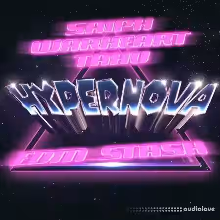 warheart x Saiph x tahu Hypernova (Sound Kit) [WAV, Synth Presets] - Sample Pack Artwork