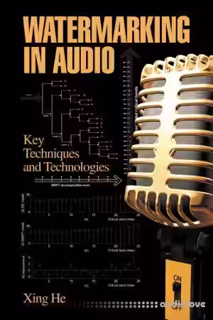 Watermarking in Audio Key Techniques and Technologies - Sample Pack Artwork