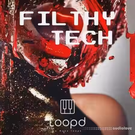 LOOPD Samples Filthy Tech [WAV] - Sample Pack Artwork