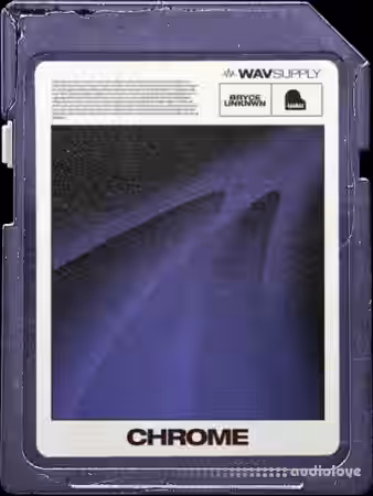 WavSupply Bryceunknwn Chrome (Loop Kit) [WAV] - Sample Pack Artwork