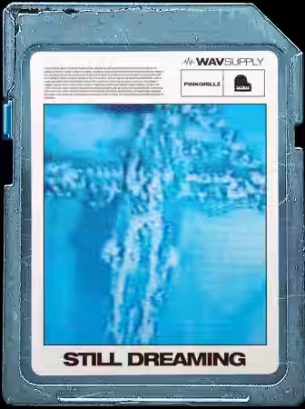WavSupply PinkGrillz88 Still Dreaming (Loop Kit) [WAV] - Sample Pack Artwork