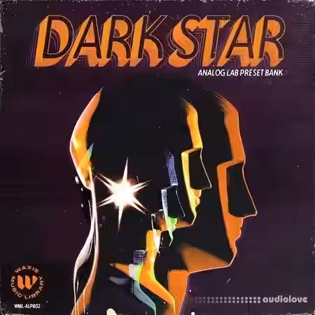 Waxie Music Library Dark Star (Analog Lab V Preset Bank) [Synth Presets] - Sample Pack Artwork