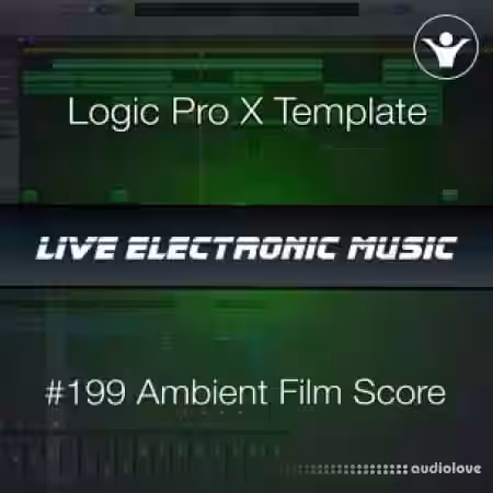 We Make Dance Music Ambient Film Score Logic Pro X Template | Live Electronic Music #199 [DAW Templates] - Sample Pack Artwork