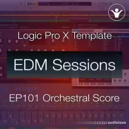 We Make Dance Music Logic Pro X Film Score Template | EDM Sessions EP101 [DAW Templates] - Sample Pack Artwork