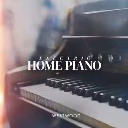 Westwood Instruments Electric Home Piano [KONTAKT] - Sample Pack Artwork