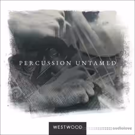 Westwood Instruments Percussion Untamed [KONTAKT] - Sample Pack Artwork