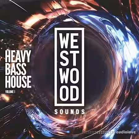Westwood Sounds Heavy Bass House Vol. 1 [WAV, Synth Presets] - Sample Pack Artwork
