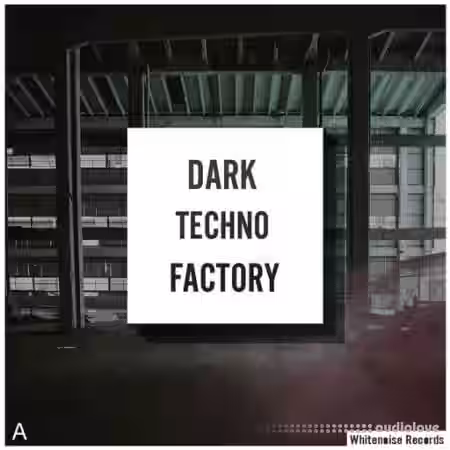 Whitenoise Records Dark Techno Factory A [WAV] - Sample Pack Artwork
