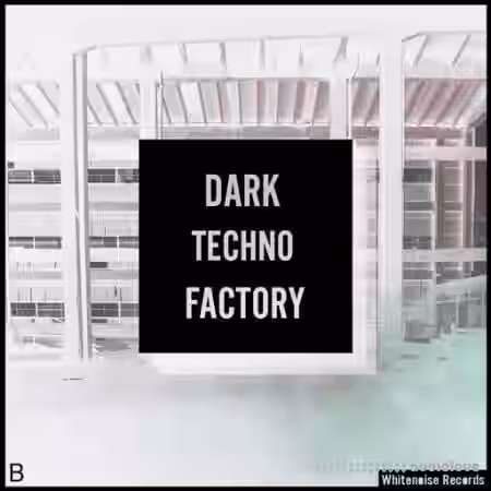 Whitenoise Records Dark Techno Factory B [WAV] - Sample Pack Artwork