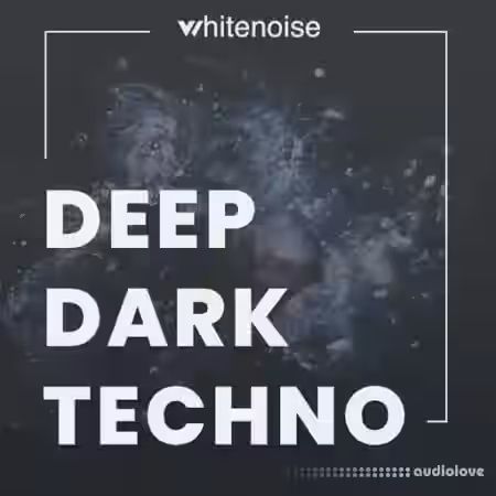 Whitenoise Records Deep Dark Techno [WAV] - Sample Pack Artwork