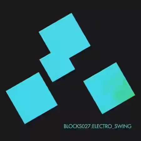 Xelon Digital Blocks 027 Electro Swing [WAV] - Sample Pack Artwork