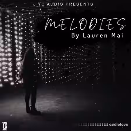 YC Audio Melodies By Lauren Mai [WAV] - Sample Pack Artwork