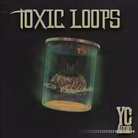 YC Audio Toxic Loops [WAV] - Sample Pack Artwork