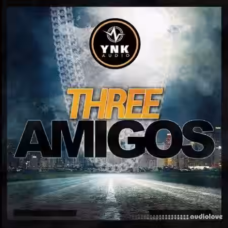 YnK Audio Three Amigos [WAV, MiDi, FL Studio] - Sample Pack Artwork