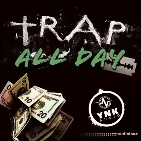 YnK Audio Trap All Day [WAV, MiDi, DAW Templates] - Sample Pack Artwork