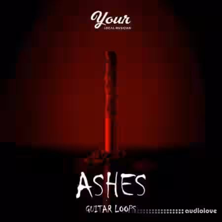 Your Local Musician Ashes Rhythm Guitar Loops [WAV] - Sample Pack Artwork