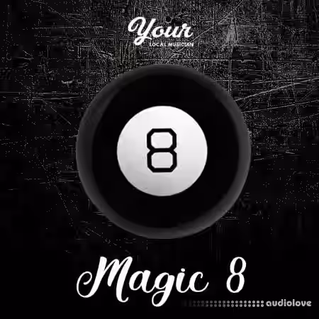 Your Local Musician Magic 8 [WAV, MiDi] - Sample Pack Artwork
