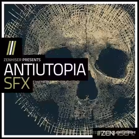 Zenhiser Antiutopia SFX [WAV] - Sample Pack Artwork