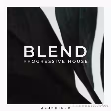 Zenhiser Blend Progressive House [WAV] - Sample Pack Artwork