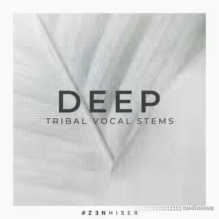 Zenhiser Deep Tribal Vocal Stems [WAV, MiDi] - Sample Pack Artwork