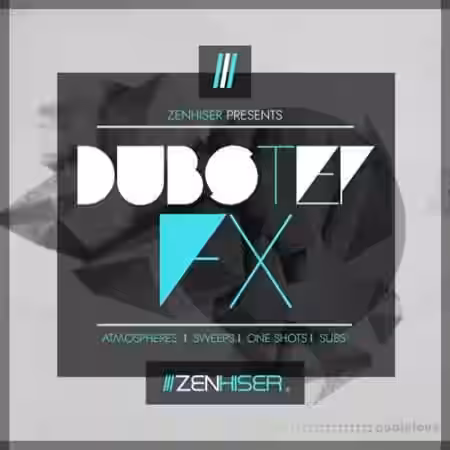 Zenhiser Dubstep FX [WAV] - Sample Pack Artwork
