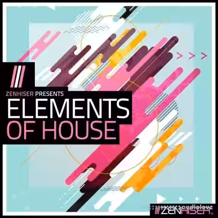 Zenhiser Elements Of House [WAV] - Sample Pack Artwork