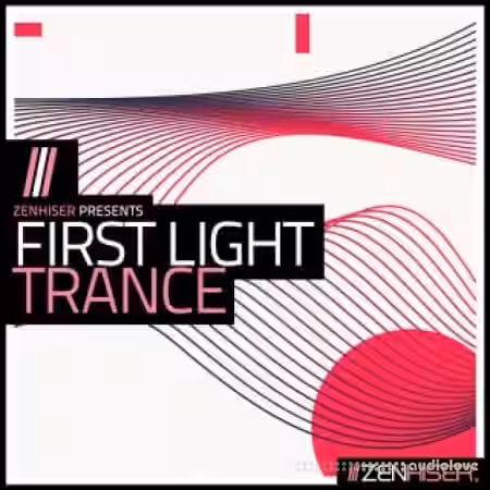 Zenhiser First Light Trance [WAV, MiDi] - Sample Pack Artwork