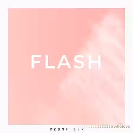 Zenhiser Flash [WAV] - Sample Pack Artwork